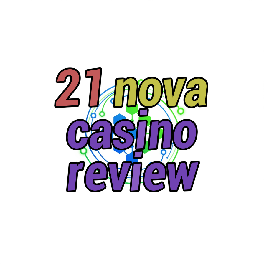 21 nova casino review